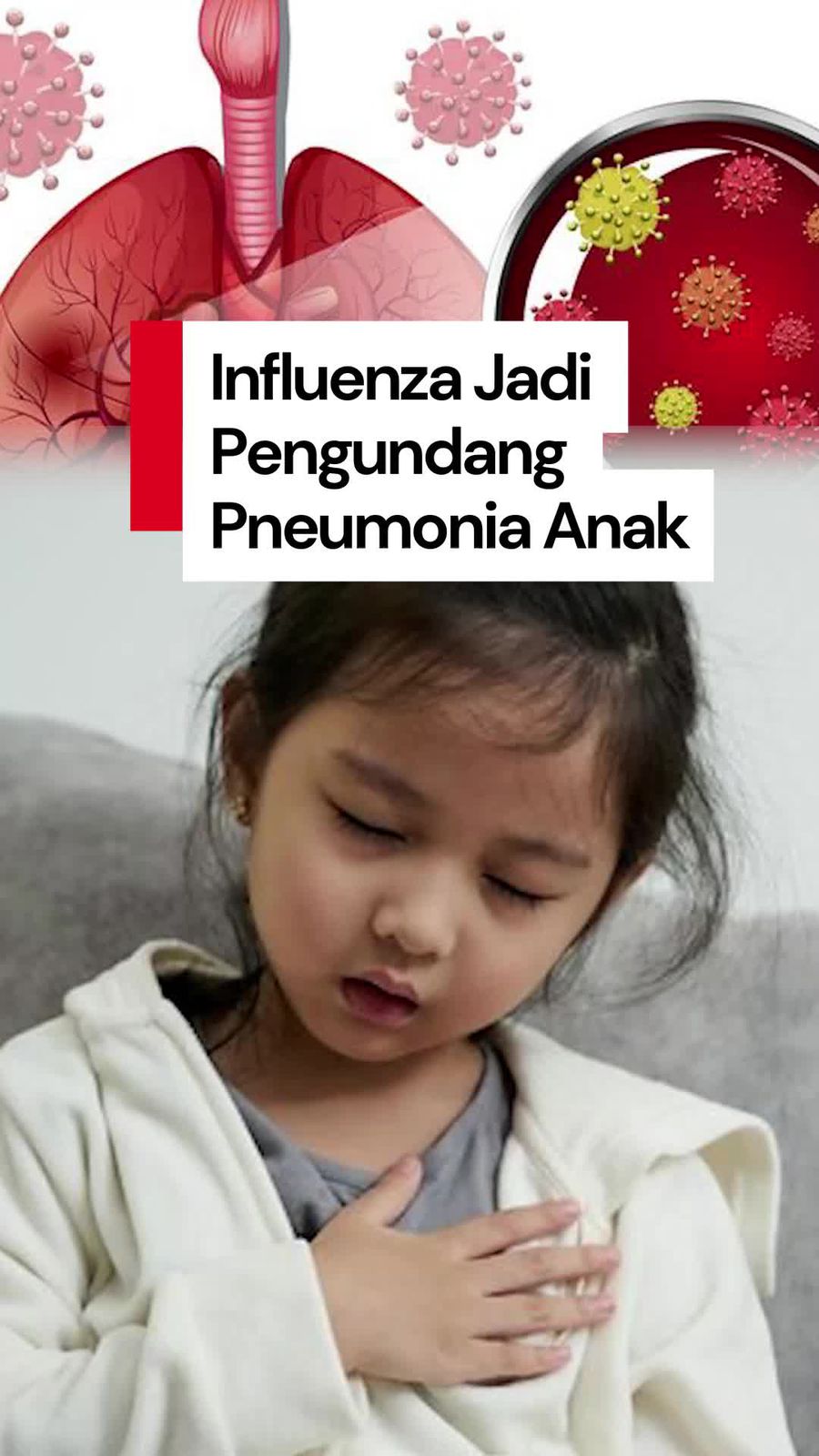 Video IDAI: Banyak Kasus Pneumonia Anak di RI Disebabkan Influenza