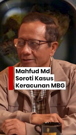 Video: Mahfud Md Sebut Keracunan MBG Bukan Masalah Angka