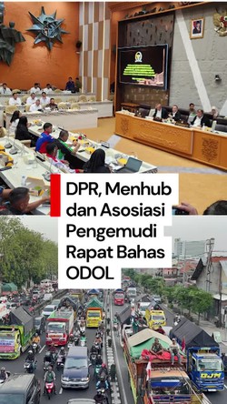 Video: DPR, Menhub dan Asosiasi Pengemudi Rapat Bahas ODOL, Ini Hasilnya