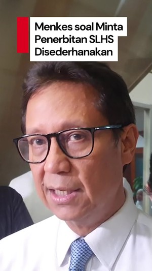 Video Penjelasan Menkes soal Minta Penerbitan SLHS Disederhanakan