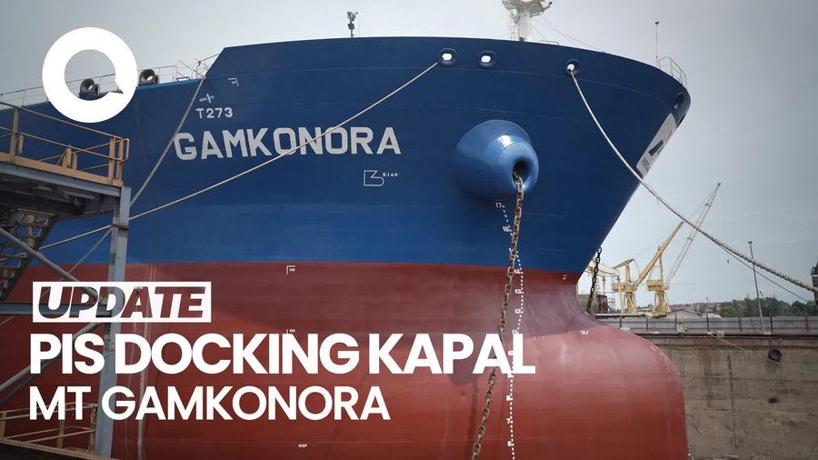 Docking Kapal MT Gamkonora, PIS Jaga Standar Global