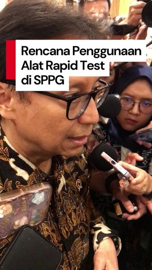 Video Penjelasan Menkes soal Mekanisme Penggunaan Rapid Test di Dapur MBG