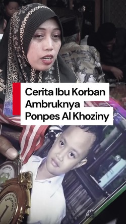 Video Cerita Ibu dari Korban Ambruknya Ponpes Al Khoziny: Rasanya Mustahil