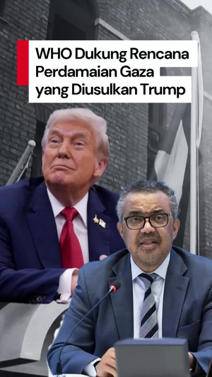 Video: Pernyataan WHO Dukung Rencana Perdamaian Gaza yang Diajukan Trump 
