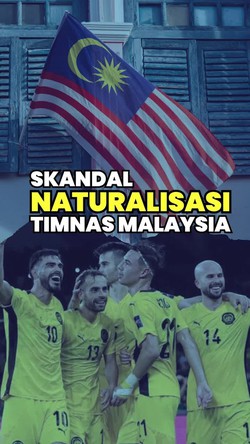 Video Skandal Naturalisasi Timnas Malaysia, Kok Bisa Bawa-bawa Indonesia?