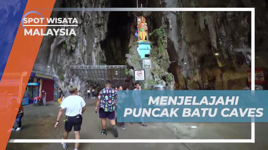 Menjelajahi Puncak Batu Caves, Malaysia