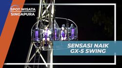 Merasakan Sensasi Terbang dengan GX-5 Swing di Singapura
