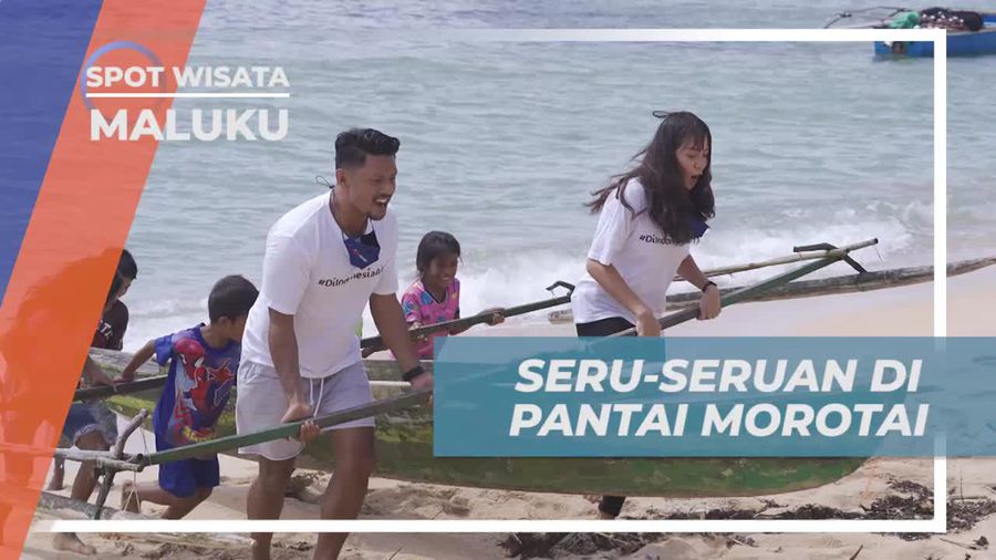 Bermain Seru di Pantai Morotai, Maluku