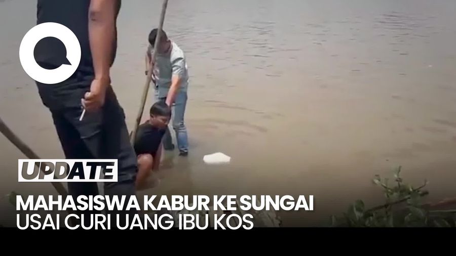 Video Mahasiswa Curi Rp 80 Juta Milik Ibu Kos, Kabur-Nyebur ke Sungai
