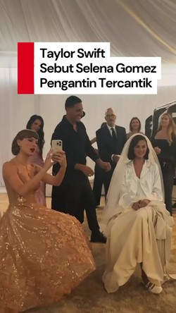 Video: Kala Taylor Swift Terpukau Lihat Selena Gomez Pakai Gaun Pengantin