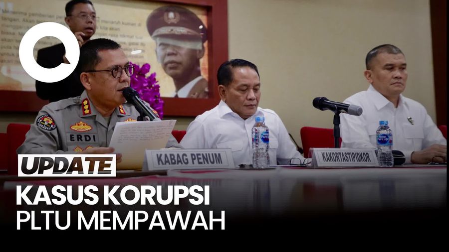 Video: Polri Ungkap Rumitnya Penyelidikan Kasus Korupsi PLTU Mempawah