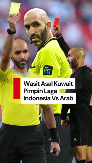 Video Sosok Ahmad Al Ali, Wasit yang Pimpin Timnas Indonesia Vs Arab Saudi