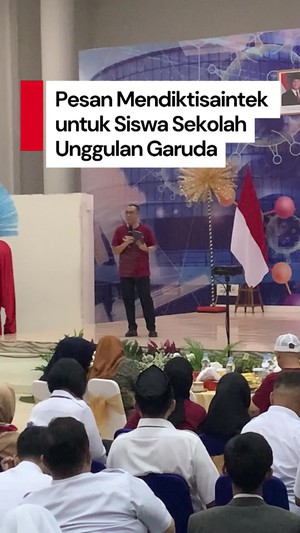 Video: Pesan Mendiktisaintek ke Siswa Unggulan Garuda: Jangan Takut Gagal!