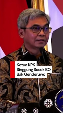 Video: Saat Ketua KPK Bahas BO Bak Genderuwo, Sosok Menakutkan Tersembunyi