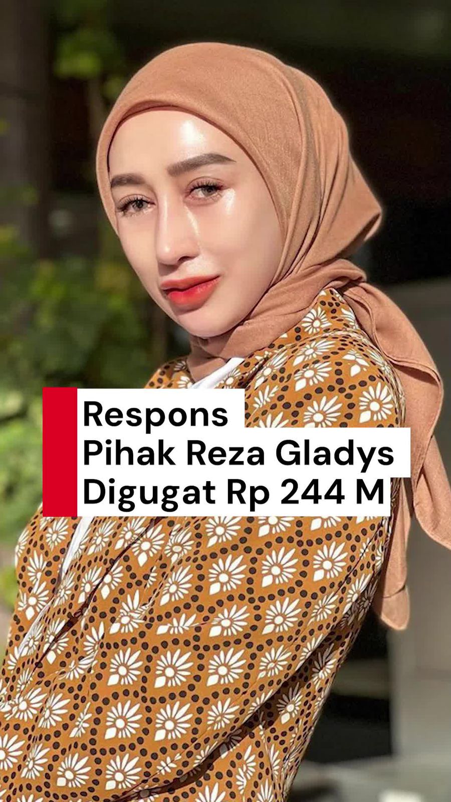 Video Respons Pihak Reza Gladys Digugat Nikita Mirzani Rp 244 M: Komedi Jilid III
