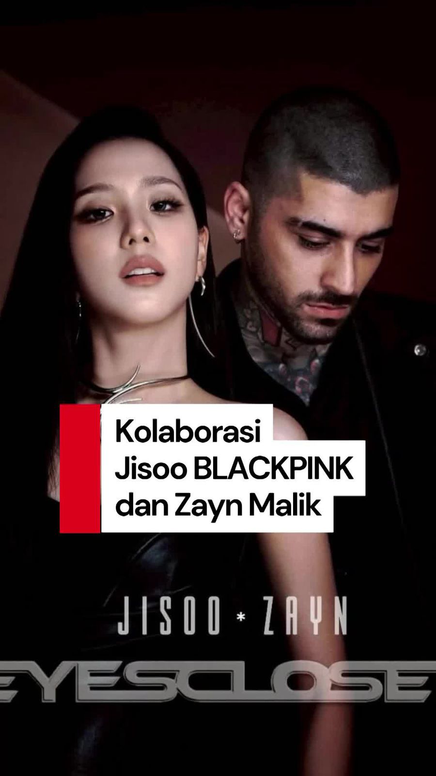 Video: Menanti Kolaborasi Jisoo BLACKPINK dan Zayn Malik