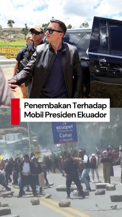 Video: Konvoi Mobil Presiden Ekuador Ditembaki Pengunjuk Rasa