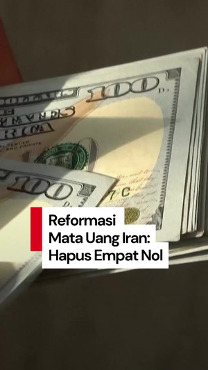 Video: Kritikan Atas Keputusan Iran Hapus Empat Nol dari Mata Uangnya
