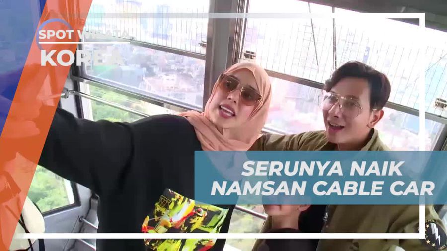 Menggapai Puncak Seoul Tower dengan Naik Namsan Cable Car, Korea Selatan
