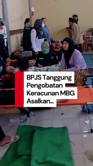 Video BPJS Siap Tanggung Pengobatan Keracunan MBG Selama Tak Berstatus KLB