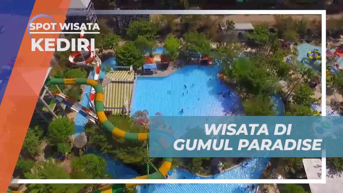 Menyelami Keceriaan di Gumul Paradise, Kediri
