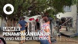 Video: Banjir Hantam Meksiko, Air Naik 1,5 meter Secara Tiba-tiba