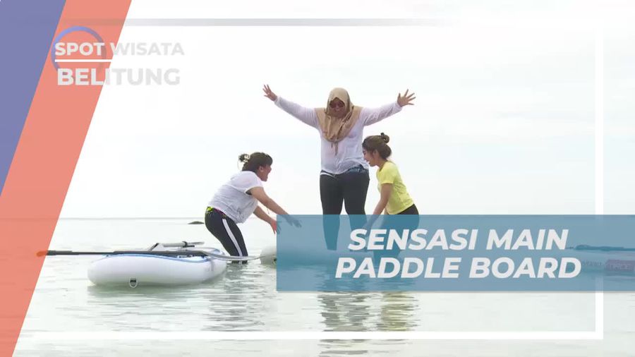Rasakan Pengalaman Menarik Mencoba Paddle Board di Belitung