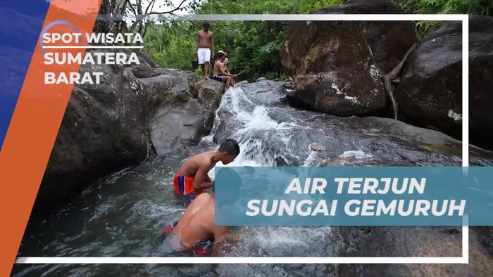Rasakan Keseruan di Air Terjun Sungai Gemuruh Sumatera Barat