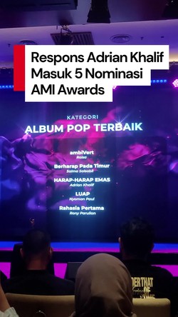Video Adrian Khalif Masuk 5 Nominasi AMI Awards: Berkat Doa Ibu dan Istri
