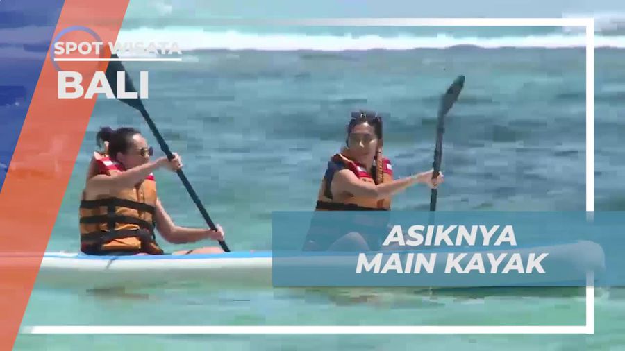 Bersenang-senang Bermain Kayak di Private Beach yang Seru di Bali