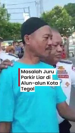 Video Viral Jukir Liar Alun-alun Kota Tegal Getok Tarif Rp 30 Ribu