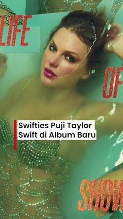 Video Puji Swifties untuk Album Baru Taylor Swift: Kami Selalu Menyukainya
