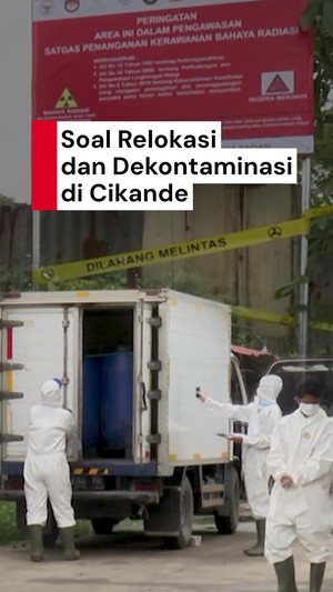 Video: Progres Relokasi-Dekontaminasi Terkait Cemaran Cesium-137 Cikande