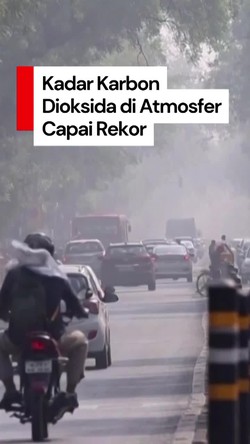 Video: Kadar Karbon Dioksida di Atmosfer Bumi Capai Rekor Tertinggi