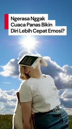 Video: Ngerasa Nggak, Cuaca Panas Bikin Cepat Stres dan Emosi?