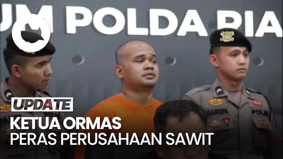 Video Tampang Ketua Ormas di Riau Peras Perusahaan Sawit Rp 5 M Video Tampang Ketua Ormas di Riau Peras Perusahaan Sawit Rp 5 M