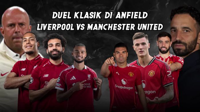 Video Laga Klasik di Anfield, Prediksi Starting XI Liverpool Vs MU Video Laga Klasik di Anfield, Prediksi Starting XI Liverpool Vs MU