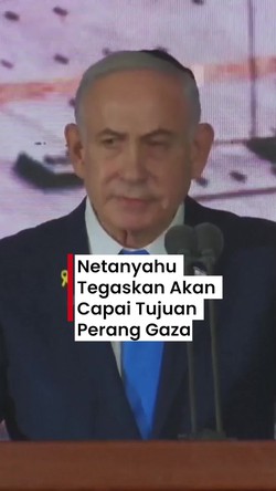 Video: Netanyahu Tegaskan Israel Akan Capai Tujuan Perang di Gaza