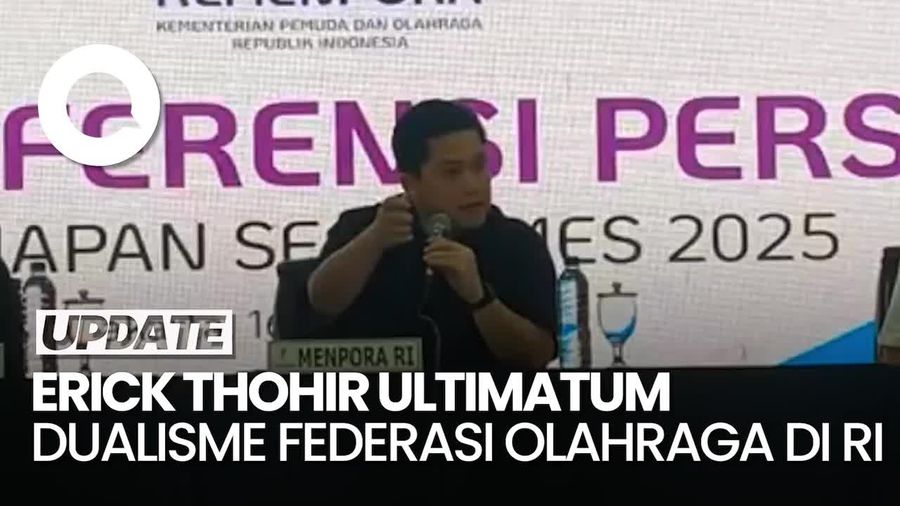 Video: Erick Thohir Ultimatum Dualisme Federasi Harus Selesai Dalam 3 Bulan