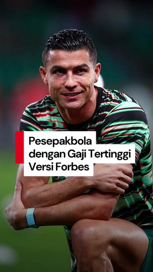 Video: 10 Pemain Sepakbola dengan Gaji Tertinggi 2025 Versi Forbes