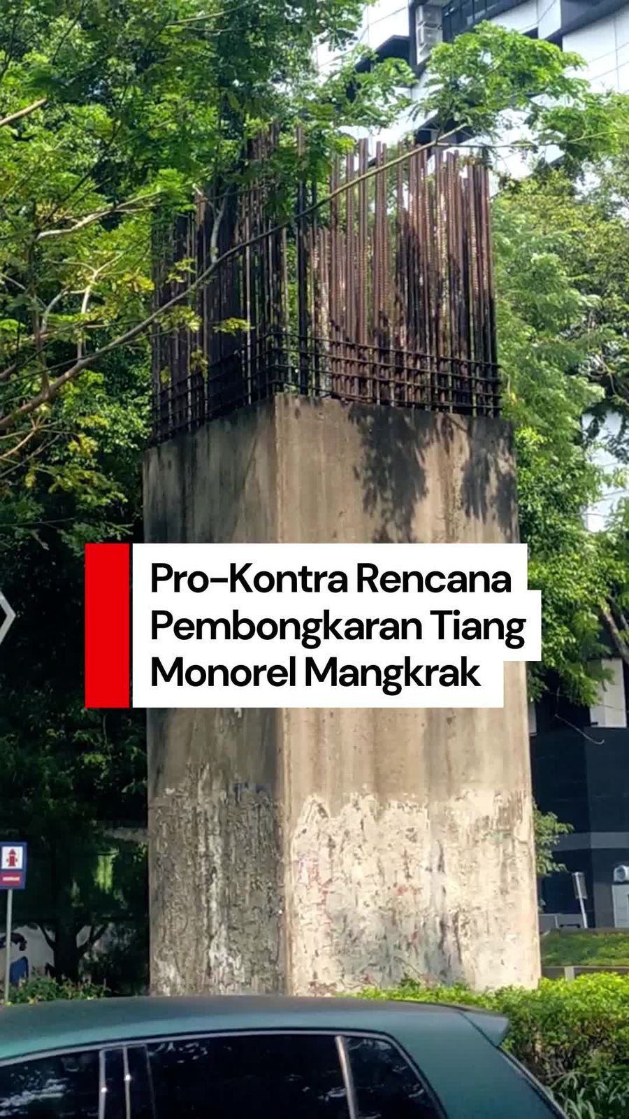 Video: Tiang Monorel Mangkrak di Jakarta Akan Dibongkar, Ini Kata Warga