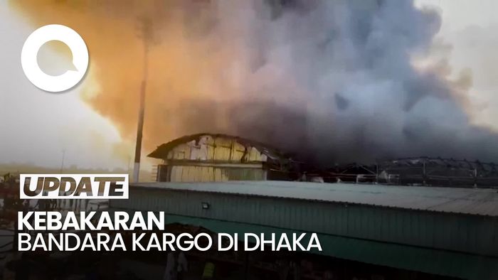 Video: Bandara Kargo di Dhaka Kebakaran Hebat, Penerbangan Ditunda