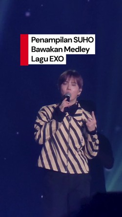Video Lihat Lagi Momen SUHO Bawakan Medley Lagu EXO: Love Shot-Growl