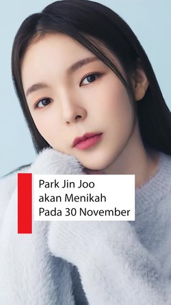 Video: Kabar Bahagia! Park Jin Joo Umumkan Menikah