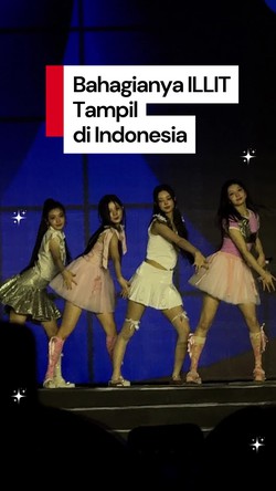 Video Cie... ILLIT Ketagihan Manggung di Indonesia
