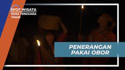 Menerangi Malam dengan Obor Tradisional di Nusa Tenggara Timur