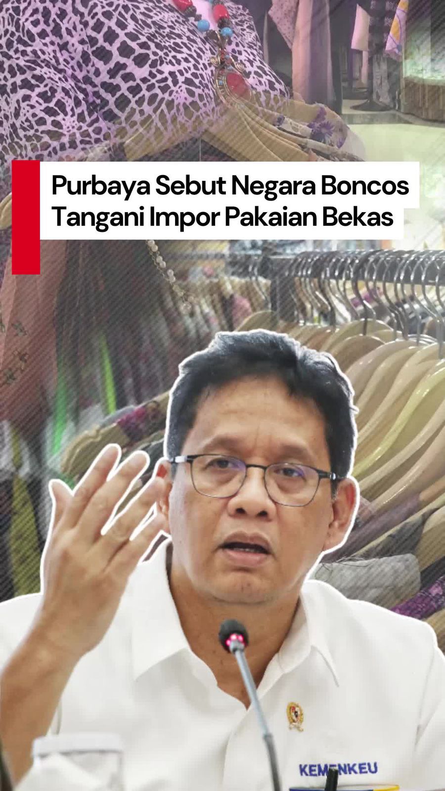 Video Purbaya Bakal Sikat Pelaku Impor Pakaian Bekas! Video Purbaya Bakal Sikat Pelaku Impor Pakaian Bekas!