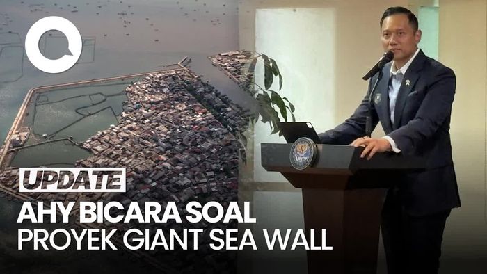 Video AHY: Giant Sea Wall Proyek Besar Sekali, Butuh Pertimbangkan Banyak Hal