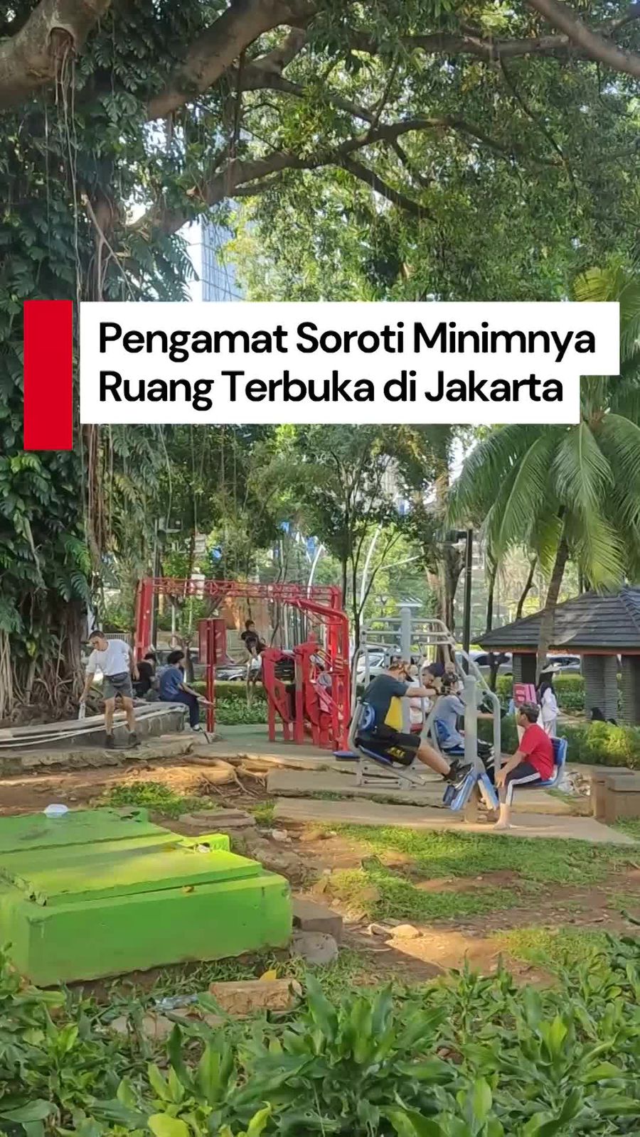 Video: Pengamat Sebut Taman di Jakarta Tak Sebanding dengan Populasi