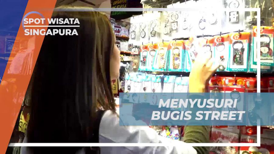 Berbelanja Oleh-Oleh di Bugis Street, Singapura